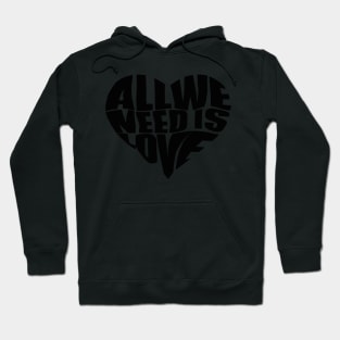 all we need is love heart - all we need is love Hoodie